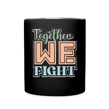 Together We Fight Against Cancer Warrior - Full Colour Mug - black - Front