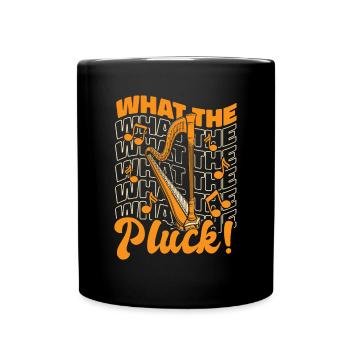 What The Pluck Harfe Konzertharfe Harfenmusik - Tasse einfarbig - Schwarz - Vorne