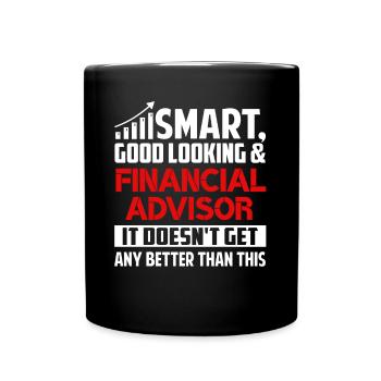 Smart Good Looking Financial Advisor - Full Colour Mug - black - Front