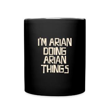 I'm Arian doing Arian things - Tasse einfarbig - Schwarz - Vorne