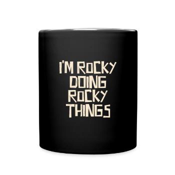 I'm Rocky doing Rocky things - Tasse einfarbig - Schwarz - Vorne
