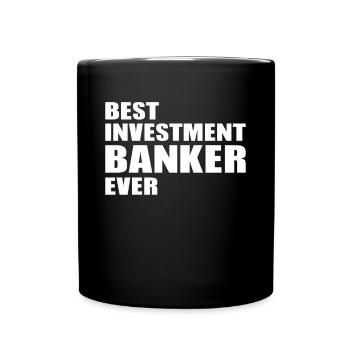 Best Investment Banker Ever - Investor Stock Marke - Tasse einfarbig - Schwarz - Vorne