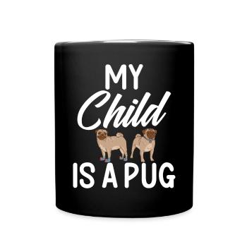 Pug Gifts for Pug Lovers - Tasse einfarbig - Schwarz - Vorne