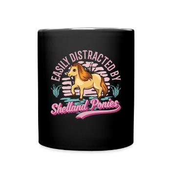 Easily distracted by Shetland Ponies Shetty - Tasse einfarbig - Schwarz - Vorne