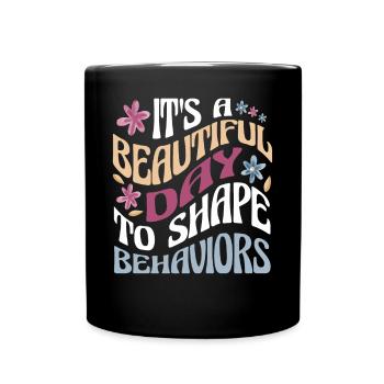 Beautiful Day Shape Verhaltenstherapeut - Tasse einfarbig - Schwarz - Vorne