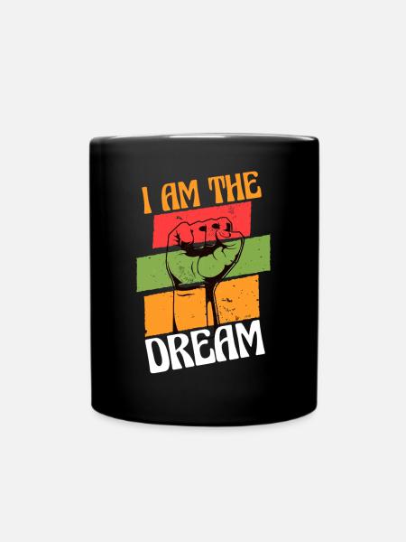 Je suis le rêve Citation antiraciste - Mug uni - noir