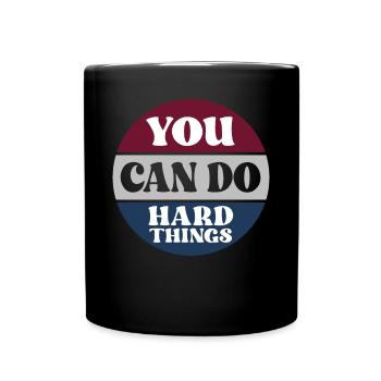 You Can Do Hard Things Testing Day - Full Colour Mug - black - Front