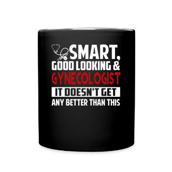Gynecologist Smart Good Looking Gynecologist - Full Colour Mug - black - Front