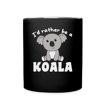 I'd rather be a koala - cute koala - Full Colour Mug - black - Front