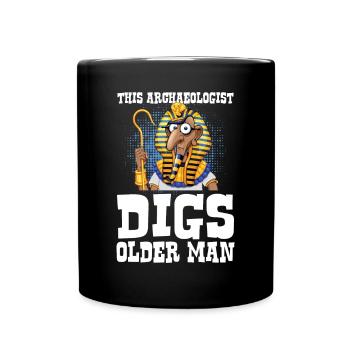 This Archaeologist Digs Older Man - Tasse einfarbig - Schwarz - Vorne