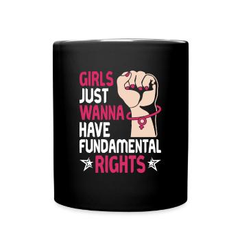 Les filles veulent juste avoir des droits fondamentaux - - Mug uni - noir - Devant