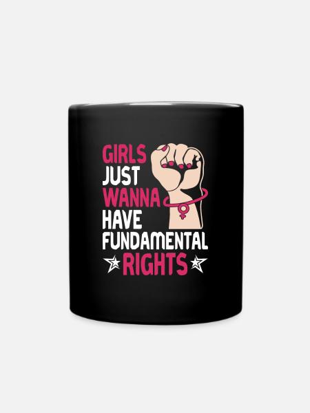 Girls Just Wanna Have Fundamental Rights - - Tasse einfarbig - Schwarz