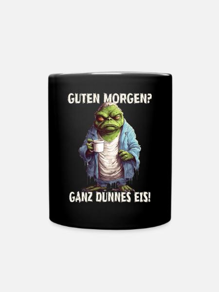 Guten Morgen? Ganz Dünnes Eis Kaffee Morgenmuffel - Tasse einfarbig - Schwarz