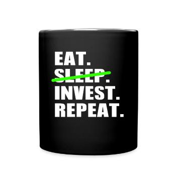 Eat Sleep Invest Repeat - Bourse Day Trading - Mug uni - noir - Devant