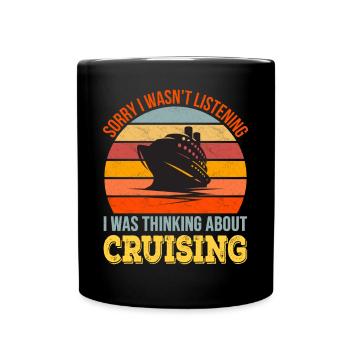 Désolé de ne pas écouter, je pensais à Cruising - Mug uni - noir - Devant