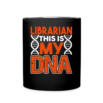 Librarian Librarian This Is In My DNA - Full Colour Mug - black - Front