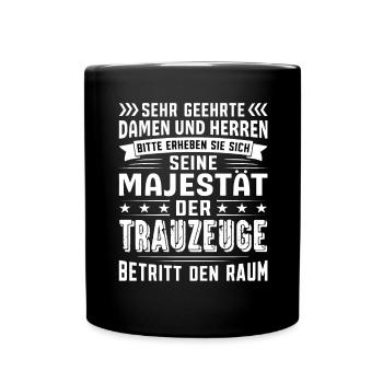 Trauzeuge Geburtstag Trauzeuge Sprüche Trauzeuge - Tasse einfarbig - Schwarz - Vorne