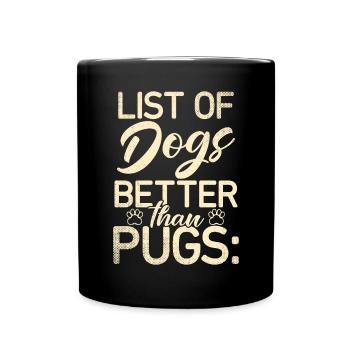 Pug Gifts for Pug Lovers - Full Colour Mug - black - Front