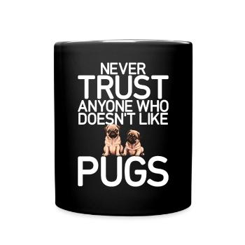 Pug Gifts for Pug Lovers - Tasse einfarbig - Schwarz - Vorne