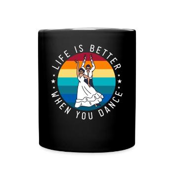 Life Is Better When You Dance Instructor - Full Colour Mug - black - Front