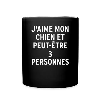 J'aime mon chien et peut-être 3 personnes - Mug uni - noir - Devant