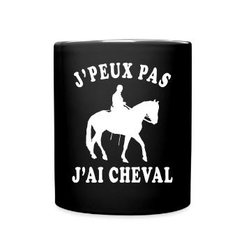 J'peux pas j'ai cheval - Mug uni - noir - Devant