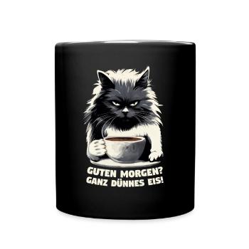 Guten Morgen? Ganz Dünnes Eis Schwarze Katze - Tasse einfarbig - Schwarz - Vorne