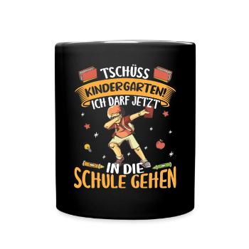 Schulkind Schulanfang Tschüss Kindergarten - Tasse einfarbig - Schwarz - Vorne