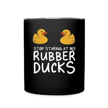 Yellow Duckie Duckling Funny Stop Staring At My Ru - Tasse einfarbig - Schwarz - Vorne