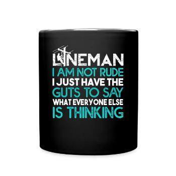Lineman Lineman I Am Not Rude - Full Colour Mug - black - Front