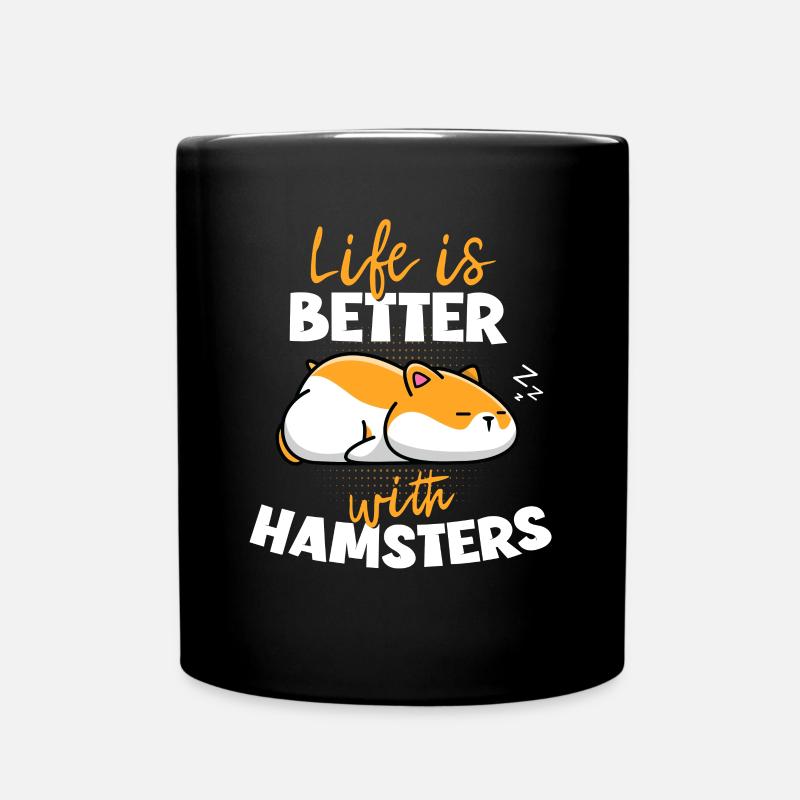 Life is Better with a Hamster Goldhamster Züchter - Tasse einfarbig - Schwarz
