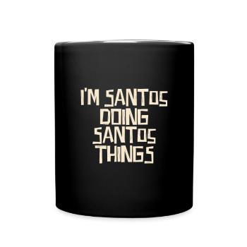 Je suis Santos en train de faire des choses Santos - Mug uni - noir - Devant