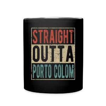 Straight Outta Porto Colom - Full Colour Mug - black - Front