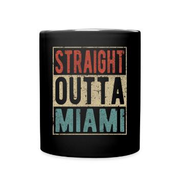 Straight Outta Miami - Mug uni - noir - Devant