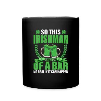 Irish St Patricks Day Funny Saint Patricks Day - Full Colour Mug - black - Front