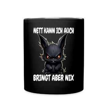 Nett Kann Ich Auch Schwarzes Kaninchen Hase Spruch - Tasse einfarbig - Schwarz - Vorne