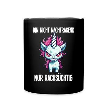 Nicht Nachtragend Nur Rachsüchtig Böses Einhorn - Tasse einfarbig - Schwarz - Vorne