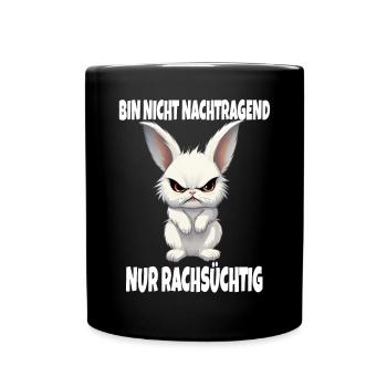 Nicht Nachtragend - Rachsüchtig Hase Kaninchen - Tasse einfarbig - Schwarz - Vorne