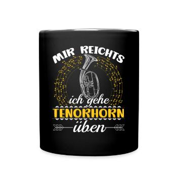 Tenorhornspieler Mir reichts - Tasse einfarbig - Schwarz - Vorne