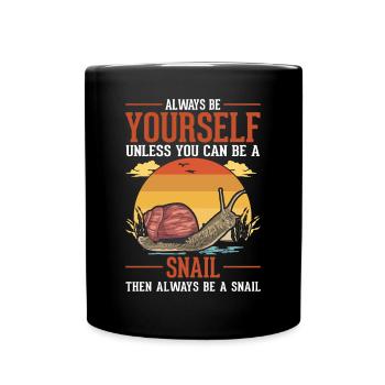Always be yourself Snail Schnecke - Tasse einfarbig - Schwarz - Vorne