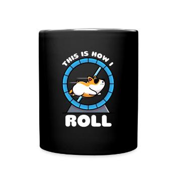 This Is How I Roll Goldhamster Zwerghamster - Tasse einfarbig - Schwarz - Vorne