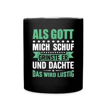 Lustige Sprüche - Tasse einfarbig - Schwarz - Vorne