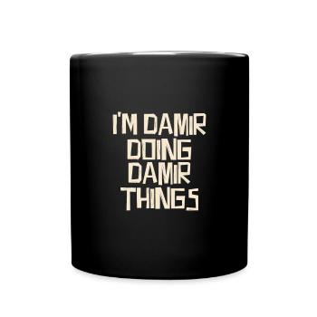 Je suis Damir en train de faire des choses Damir - Mug uni - noir - Devant