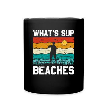 What's SUP Beaches - SUP Stehpaddel Stand Up - Tasse einfarbig - Schwarz - Vorne