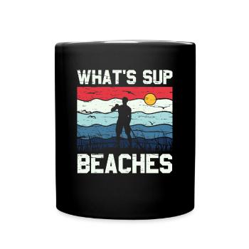 What's SUP Beaches - SUP Stehpaddel Stand Up - Tasse einfarbig - Schwarz - Vorne