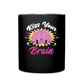 Kiss Your Brain Bewusstsein für psychische Gesundheit - Tasse einfarbig - Schwarz - Vorne