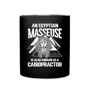 An Egyptian Masseuse Known as a Cairopractor - Tasse einfarbig - Schwarz - Vorne