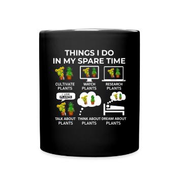 Ce que je fais pendant mon temps libre - Plantes - Mug uni - noir - Devant