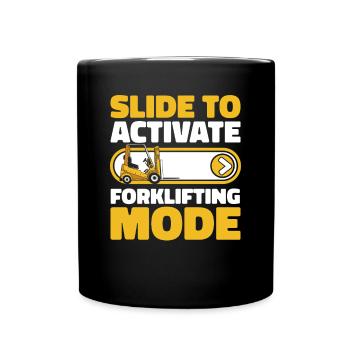 Slide To Activate Forklifting Mode Forklift - Full Colour Mug - black - Front