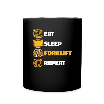 Eat Sleep Forklift Repeat Forklift Driver - Full Colour Mug - black - Front